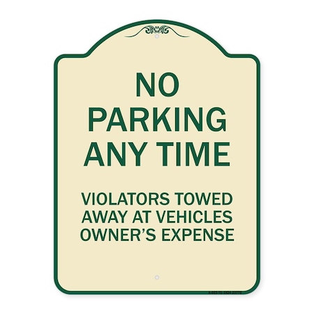 No Parking Anytime Violators Towed Away Heavy-Gauge Aluminum Architectural Sign